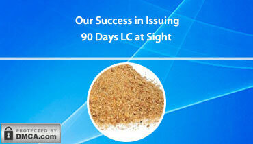 Our Success in Issuing 90 Days LC at Sight